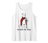 I'm Burnt Out M'lord Funny Medieval Knight Cat Sword Tank Top