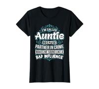 I'm Called Auntie Partner In Crime Bad Influence Aunt Bestie T-Shirt