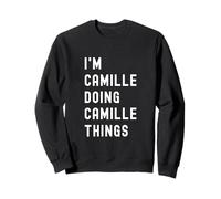 I'm Camille Doing Camille Things Sweatshirt