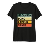 I'm Camron Doing Camron Things Funny Personalized Quote Premium T-Shirt