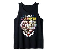 I'm Caregiver If U Think My Hands are Full Classic Tank Top