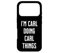 I'm CARL Doing Things Personalized First Name Case for iPhone 17 Pro
