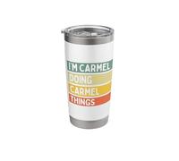 I'm Carmel Doing Carmel Things Funny Personalized Quote Stainless Steel Insulated Tumbler