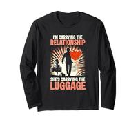 Im Carrying The Relationship She's Carrying The Luggage Long Sleeve T-Shirt