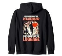Im Carrying The Relationship She's Carrying The Luggage Zip Hoodie