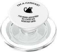 I'M catholic, i have been addicted to cats my whole life PopSockets PopGrip for MagSafe