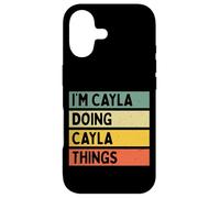 I'm Cayla Doing Cayla Things Funny Personalized Quote Case for iPhone 17