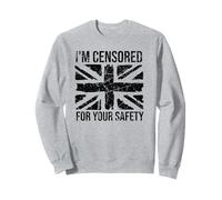 I'm Censored For Your Safety - Bold Free Speech Protest Sweatshirt