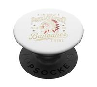 I'm Chief Pokalotatwat from The Bangahoe Tribe Tshirt Native PopSockets Adhesive PopGrip