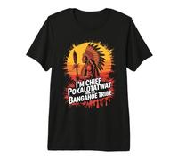I'm Chief Pokalotatwat from The Tribe Indigenous Native Men Premium T-Shirt
