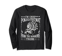 I'm Chief polkaotatwat from The Tribe Native American Pride Long Sleeve T-Shirt
