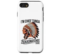 I'm Chief Tunga from The Lickasnatchee Tribe Dirty Pun Case for iPhone SE (2020) / 7/8