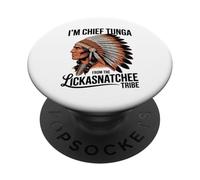 I'm Chief Tunga from The Lickasnatchee Tribe Dirty Pun PopSockets Adhesive PopGrip