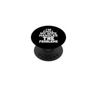 Im Chill My Wife Handles the Problems PopSockets Adhesive PopGrip
