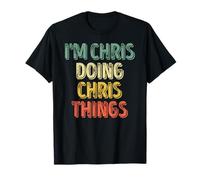 I'm Chris Doing Chris Things Shirt Personalized First Name T-Shirt