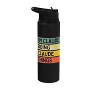 I'm Claude Doing Claude Things Funny Personalized Quote Stainless Steel Insulated Water Bottle