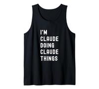 I'm Claude Doing Claude Things Tank Top