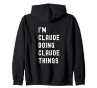 I'm Claude Doing Claude Things Zip Hoodie