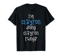 I'm Clayton Doing Clayton Things. Funny Saying for Boys Kids T-Shirt