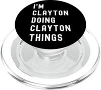 I'm Clayton Doing Clayton Things PopSockets PopGrip for MagSafe
