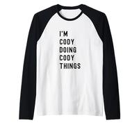 I'm Cody Doing Cody Things Raglan Baseball Tee
