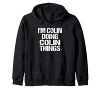 I'm Colin Doing Colin Things Vintage Personalized First Name Zip Hoodie