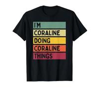 I'm Coraline Doing Coraline Things Funny Custom Name Value Graphic T-Shirt, Men, Black, XL
