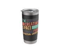 Im Creating Space for Spiritual Growth Mindful Meditation Stainless Steel Insulated Tumbler