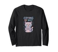 Im Crying My Best Kitty Cat Cute Sad Cat Lover Humor Long Sleeve T-Shirt