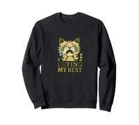 Im Crying My Best Kitty Cat Cute Sad Cat Lover Humor Sweatshirt
