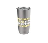 I'm Currently On Call Please Keep The Drama OBGYN Doctor Stainless Steel Insulated Tumbler