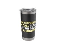 I'm Currently On Call Please Keep The Drama OBGYN Doctor Stainless Steel Insulated Tumbler