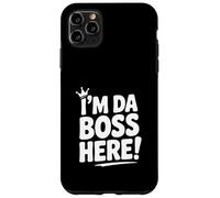 I'm Da Boss Here! Funny Office Humor for Leaders Case for iPhone 11 Pro Max