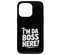 I'm Da Boss Here! Funny Office Humor for Leaders Case for iPhone 13 Pro