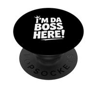 I'm Da Boss Here! Funny Office Humor for Leaders PopSockets Adhesive PopGrip