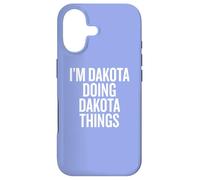I'M DAKOTA DOING DAKOTA THINGS Funny Unique Case for iPhone 17