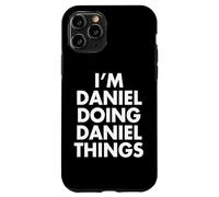 I'm DANIEL Doing Things Personalized First Name Case for iPhone 11 Pro