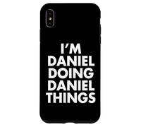 I'm DANIEL Doing Things Personalized First Name Case for iPhone XS Max