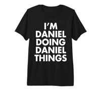 I'm Daniel Doing Things Personalized First Name Premium T-Shirt