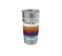 I'm Danielle Doing Danielle Things Funny Name Stainless Steel Insulated Tumbler