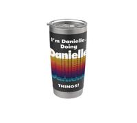 I'm Danielle Doing Danielle Things Funny Name Stainless Steel Insulated Tumbler