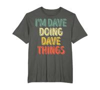 I'm Dave Doing Dave Things Shirt Personalized First Name T-Shirt