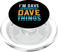 I'm Dave Doing Dave Things T-Shirt novelty humor DAVE PopSockets PopGrip for MagSafe