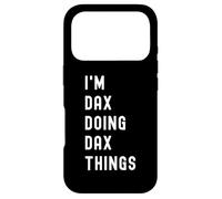 I'm Dax Doing Dax Things Case for iPhone 17 Pro