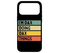 I'm Dax Doing Dax Things Funny Personalized Quote Case for iPhone 17 Pro Max