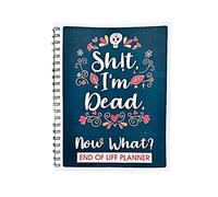 Im Dead Now What End Of Life Planner, My Final Wishes End Of Life Planner When I'M Gone Workbook Organizer Important Information Organizer for Family Paperback Funeral Planners Death Book