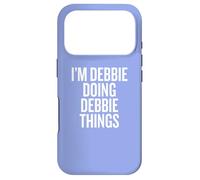 I'M DEBBIE DOING DEBBIE THINGS Funny Unique Case for iPhone 17 Pro