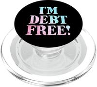 I'm Debt Free PopSockets PopGrip for MagSafe