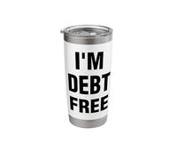 I'm Debt Free Stainless Steel Insulated Tumbler