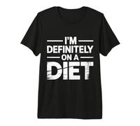 I'm Definitely On A Diet Food Denial Jokes |- Premium T-Shirt